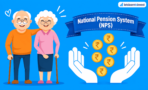 National Pension System (NPS): Features, Benefits, Tax Benefits & Returns